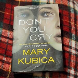 Mary Kubica 'Don't You Cry' Novel
